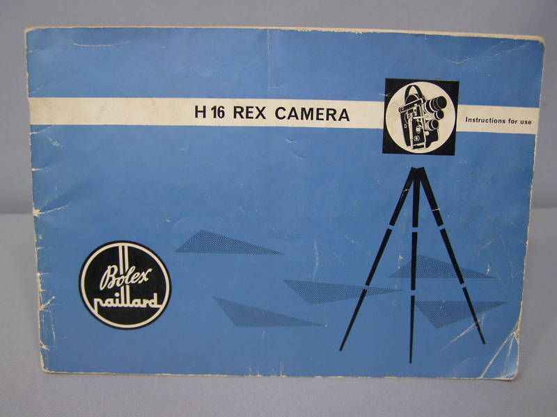 BOLEX H16 REX INSTRUCTION MANUAL 16MM MOVIE CAMERA  