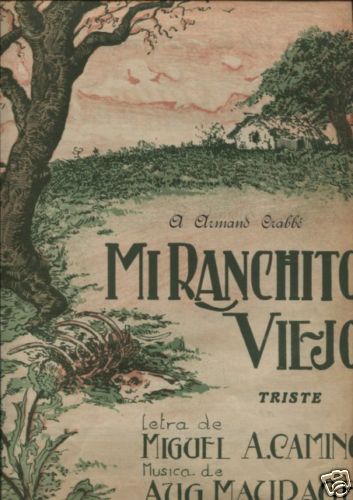 FOLK MI RANCHITO VIEJO Illustrated Sheet Music Arg 1925  