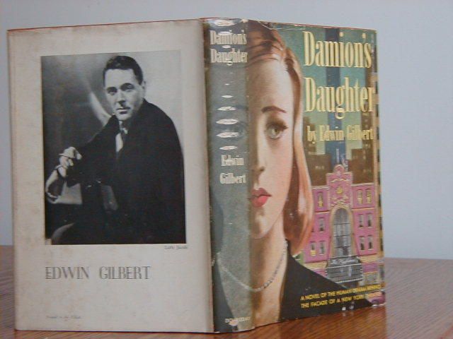 DAMION’S DAUGHTER/ Edwin Gilbert FIRST EDITION 1949  