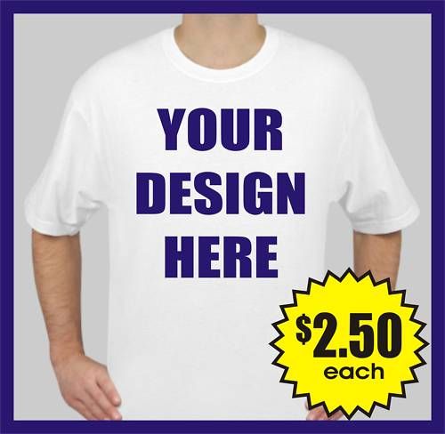 100 Custom Screen Printed WHITE T Shirts   $2.50 each  