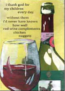 THANK GOD FOR MY CHILDREN EVERY DAY WINE CHICKEN NUGGETS Mini Sign 